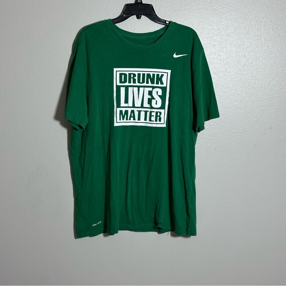 Nike Men Dri-Fit Green Graphic Men T-Shirt Nike Tee Drunk Lives Matter size XXL